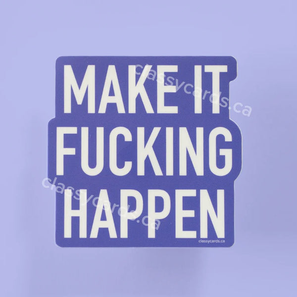 Make It Happen Vinyl Sticker