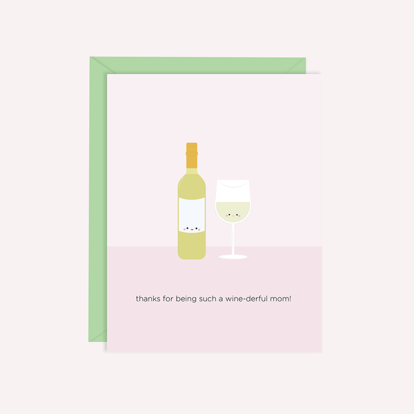Thanks for Being Such a Wine-derful Mom