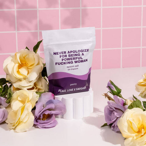 Never Apologize For Being A Powerful... Epsom Salt Bath Soak