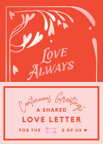 Continuous Greetings: A Shared Love Letter