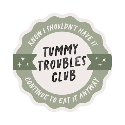 Tummy Troubles Club Vinyl Sticker