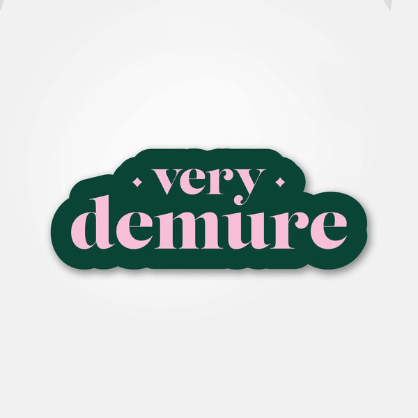 Very Demure - Vinyl Sticker