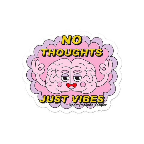 No Thoughts Sticker