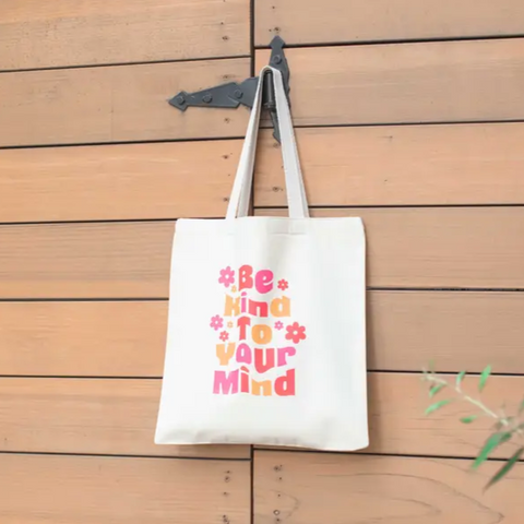 Kind to Your Mind Organic Tote Bag