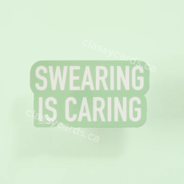 Swearing Is Caring Vinyl Sticker