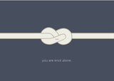 You Are Knot Alone