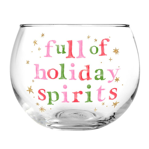 Full of Holiday Spirits Glass